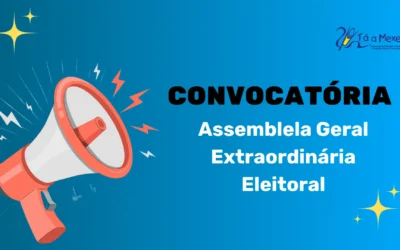 Convocatória para Assembleia Geral Extraordinária – Eleitoral